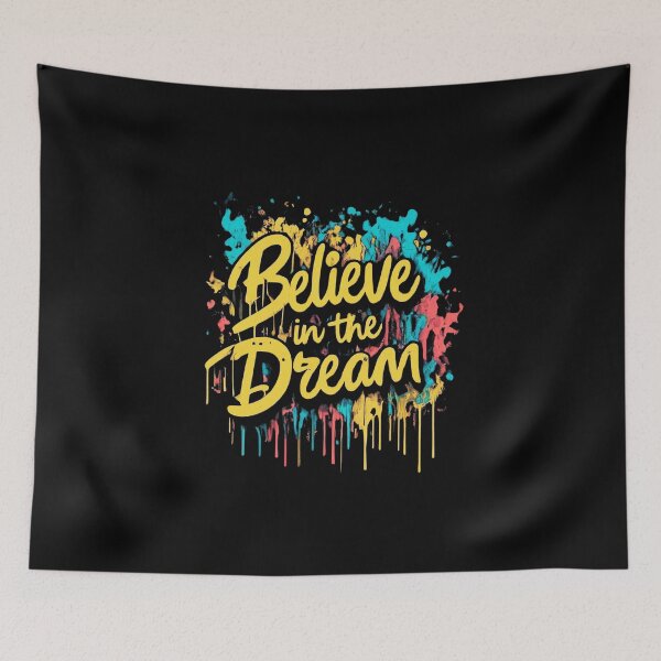 Item preview, Believe in the Dream designed and sold by deluxedigital1.