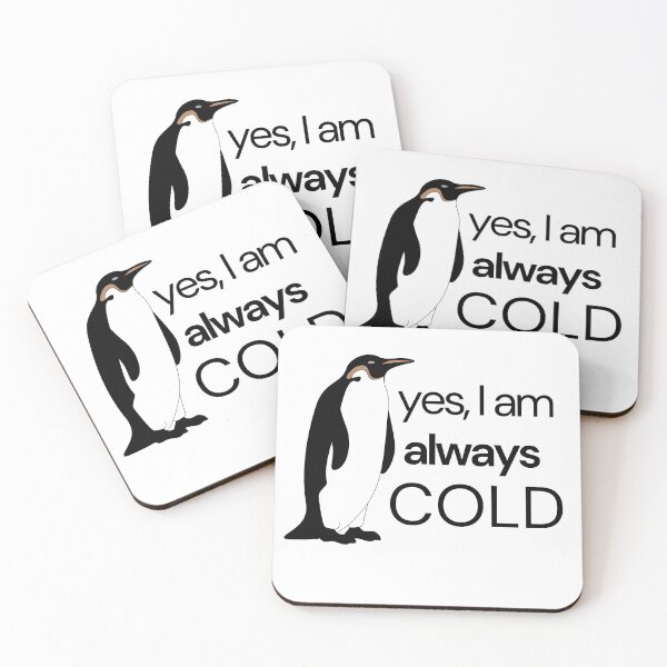 Item preview, Yes i am alaways cold penguin essentials designed and sold by Angie-Atelier.