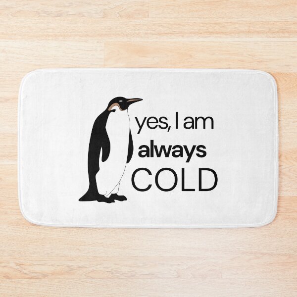 Item preview, Yes i am alaways cold penguin essentials designed and sold by Angie-Atelier.