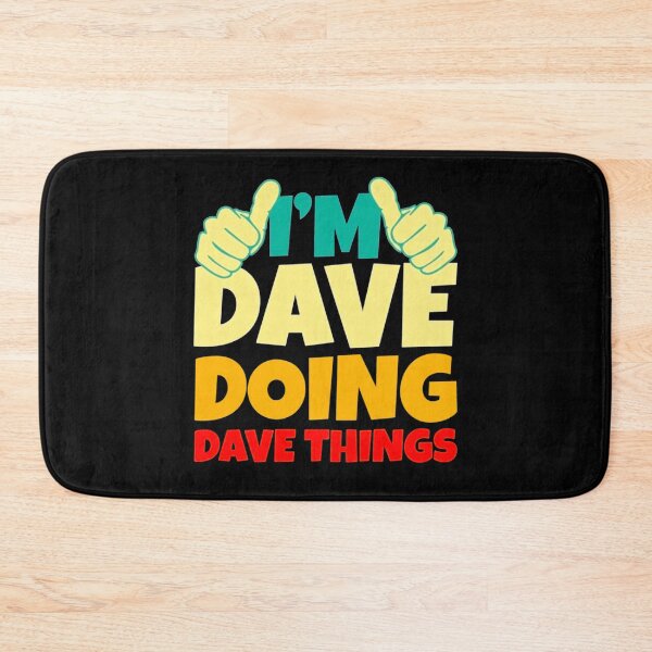 Item preview, I’m Dave Doing Dave Things designed and sold by Buntrockstore.