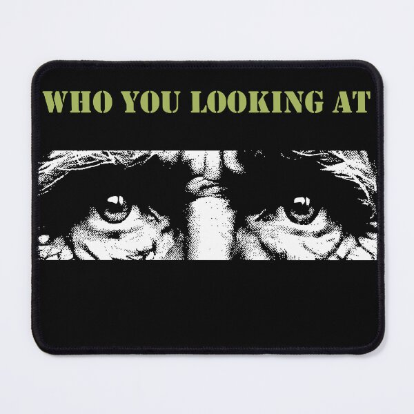 Item preview, Who You Looking At Design (For Light Backgrounds) designed and sold by SpillTheTeaRex.