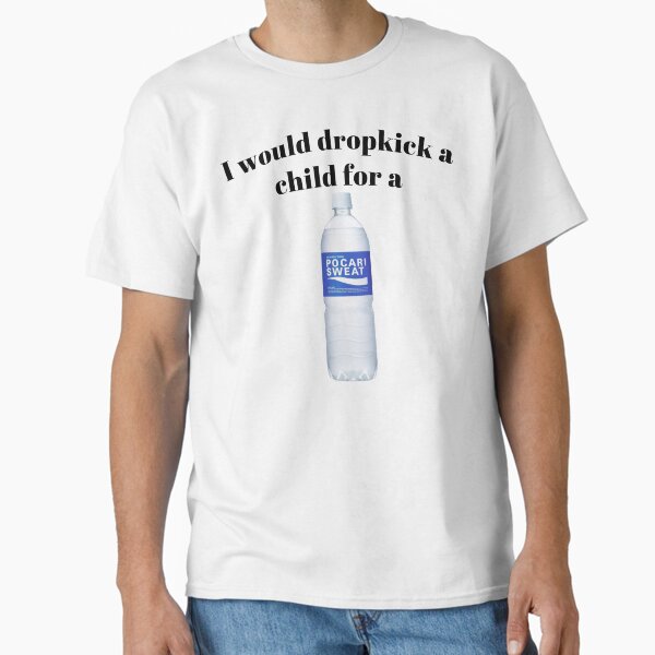 Item preview, I would dropkick a child for a Pocari Sweat designed and sold by killzak.