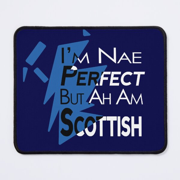 Item preview, Not Perfect, But Scottish - Dark Background designed and sold by Eoghann Mill Irving.