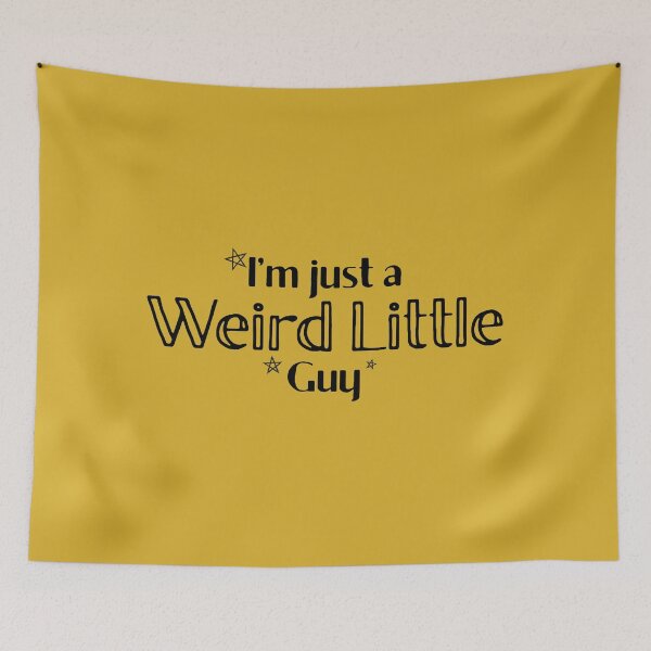 Item preview, I'm Just a Weird Little Guy (Black Text) designed and sold by pcarrollwriter.