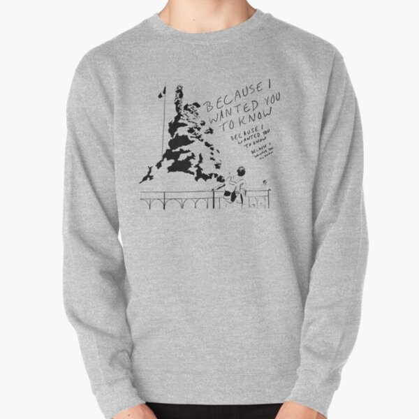 Parce que je voulais que tu saches Sweatshirt épais