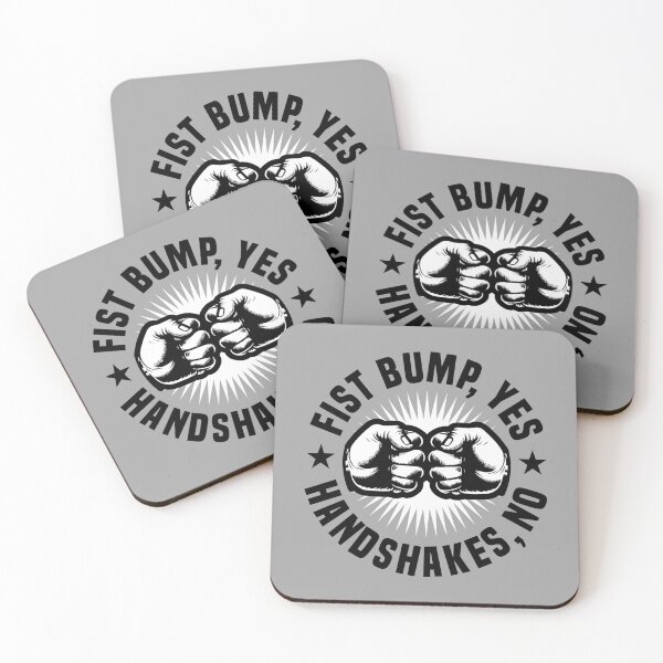 Item preview, Fist bumps Yes Handshakes No 2 designed and sold by Vector-Artist.