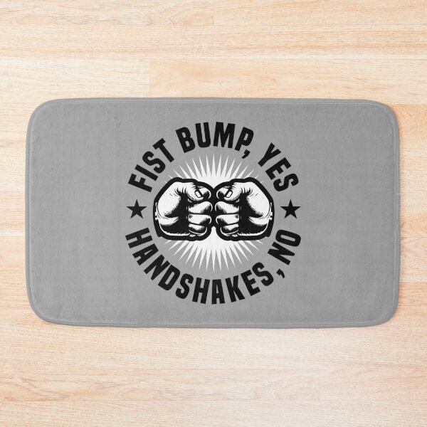 Item preview, Fist bumps Yes Handshakes No 2 designed and sold by Vector-Artist.