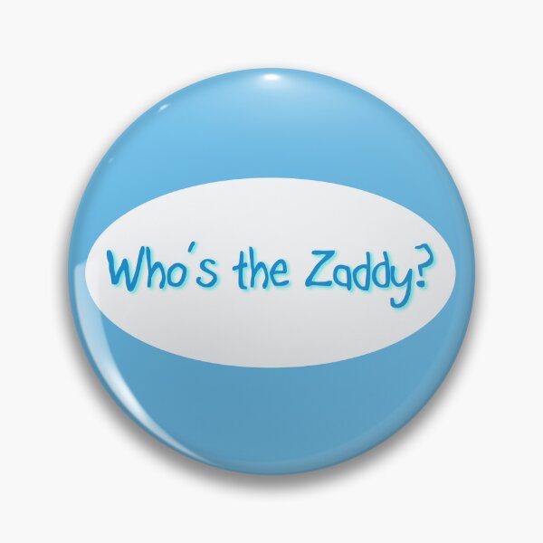 Item preview, Who's the Zaddy? designed and sold by Coconut Pink.