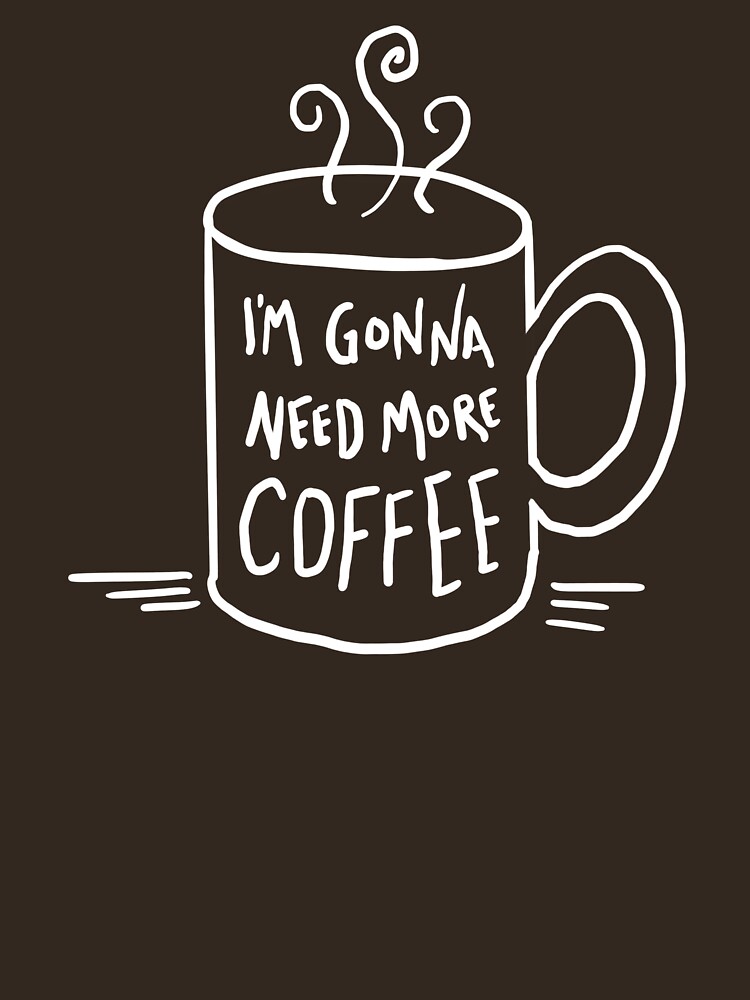 Much many coffee. Надписи need Coffee. Креативные надписи на кофе. I need Coffee рисунок. More Coffee.