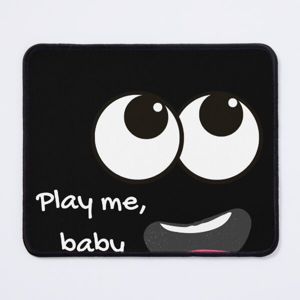 Item preview, Play me, baby designed and sold by MadScientist01.