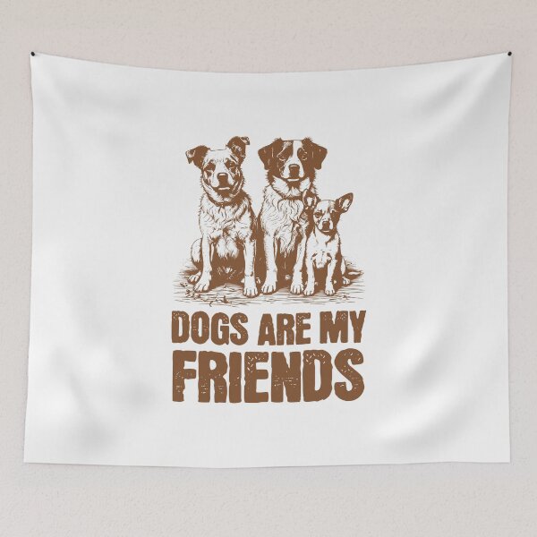 Item preview, Dogs are my Friends designed and sold by musthavewords.
