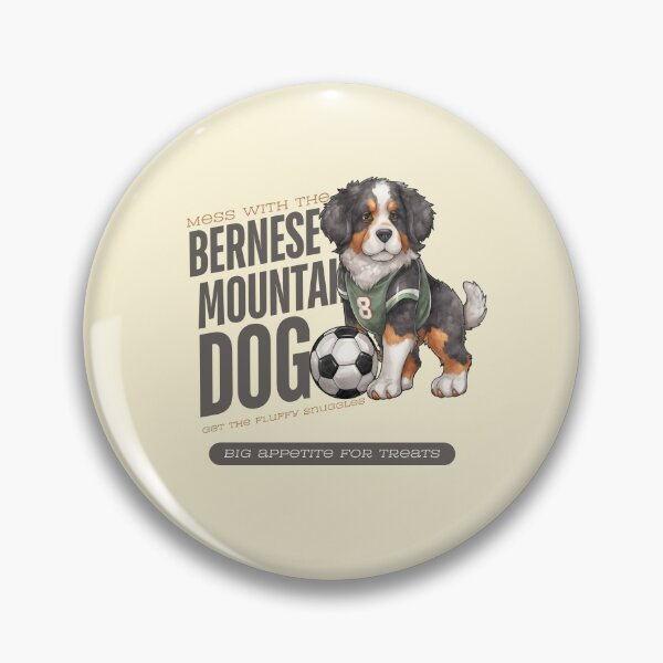 Item preview, Mess with the bernese mountain dog, get the fluffy snuggles designed and sold by Peerless-Prime.
