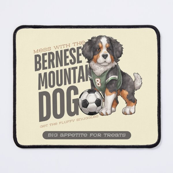 Item preview, Mess with the bernese mountain dog, get the fluffy snuggles designed and sold by Peerless-Prime.