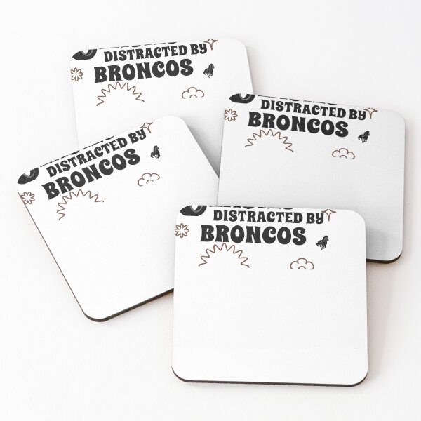 Item preview, EASILY DISTRACTED BY BRONCOS designed and sold by InkBarn.