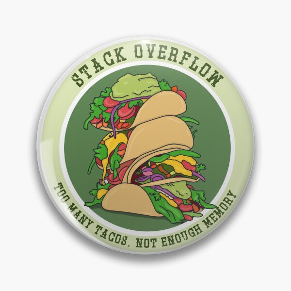 Item preview, Stack overflow - Too many Tacos, Not enough memory designed and sold by Code  Monkeys.