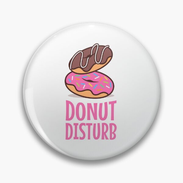 Item preview, Donut Disturb designed and sold by musthavewords.