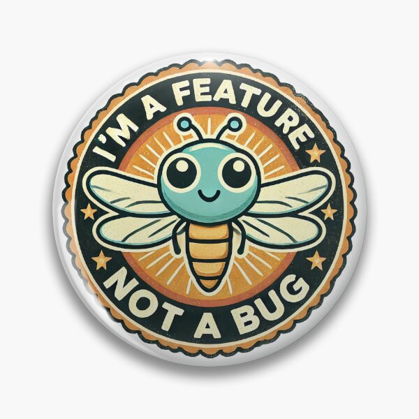 Item preview, I'm  feature, not a bug designed and sold by lliiaa1111.