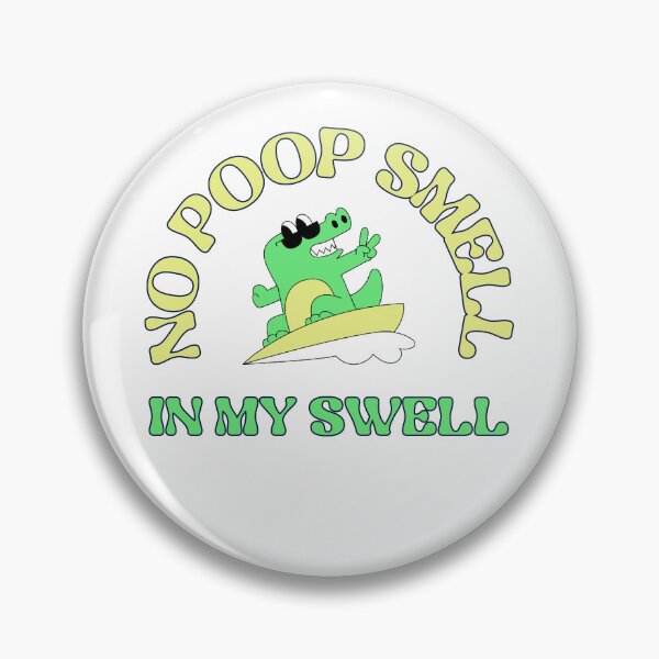 Item preview, No Poop Smell In My Swell designed and sold by GrufTee.