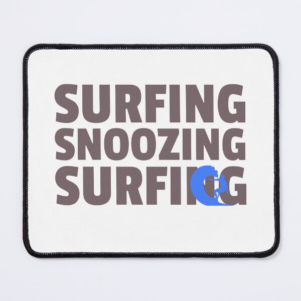 Item preview, Surfing Snoozing Surfing designed and sold by GrufTee.