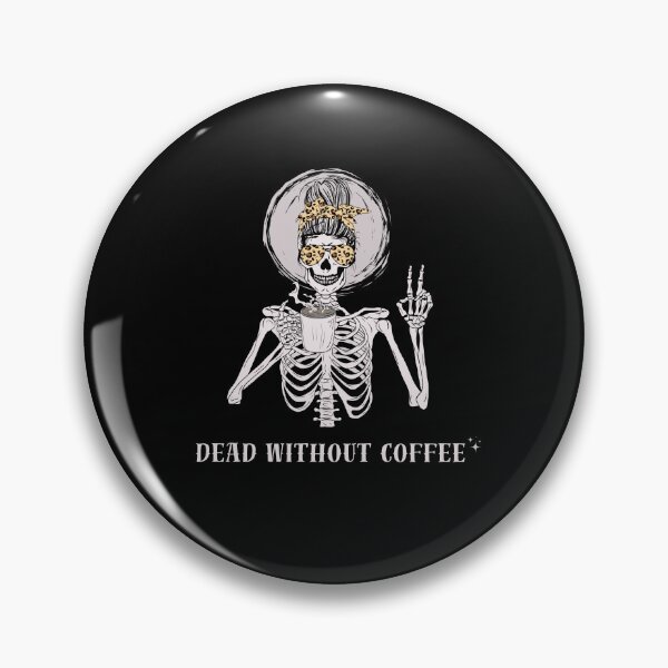 Item preview, Dead without coffee. designed and sold by Y0ussefrizk.