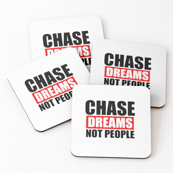 Item preview, Chase Dreams Not People designed and sold by Design Shop.
