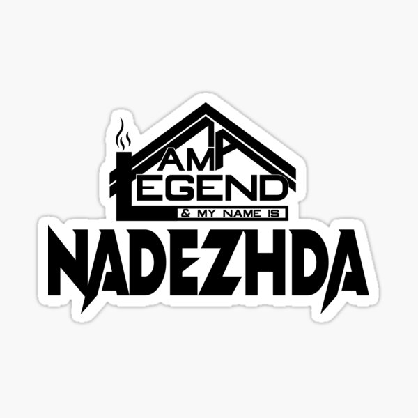 Artikel-Vorschau von Ich bin eine Legende und mein Name ist Nadezhda (ich bin legendär), designt und verkauft von koreatvtea.