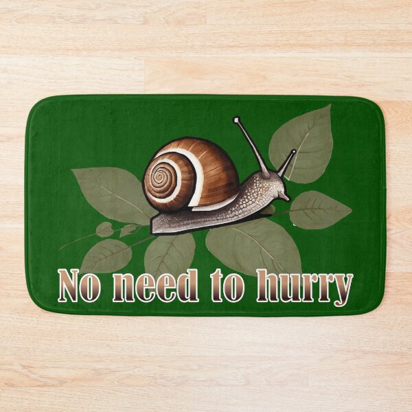 Item preview, No need to hurry designed and sold by Attic-Junk.