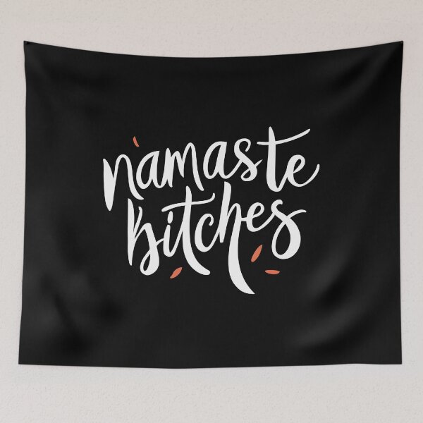 Item preview, Namaste Bitches - Bold and Fun Yoga-Inspired Design designed and sold by OzzFrequency.