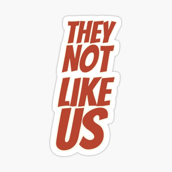 Item preview, They Not Like Us-Cream and Crimson designed and sold by KriticalDesigns.
