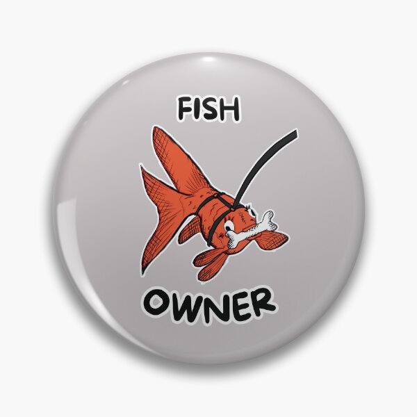 Item preview, Fish Owner! designed and sold by impressionofmel.