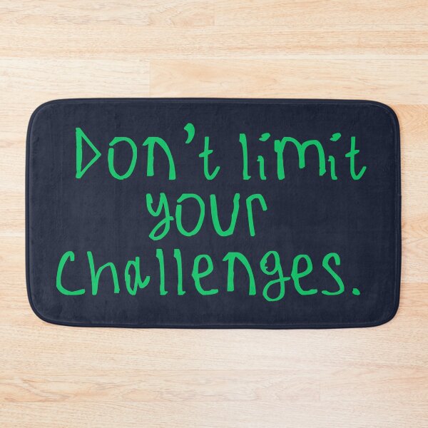 Item preview, Don't limit your challenges designed and sold by kinpirks.