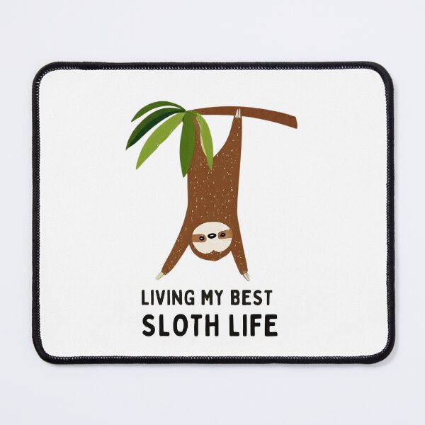 Item preview, Living my best sloth life designed and sold by FitEnvy.
