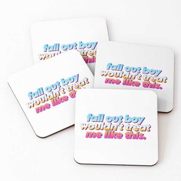 Item preview, fall out boy wouldn't treat me like this designed and sold by sillygaydesigns.
