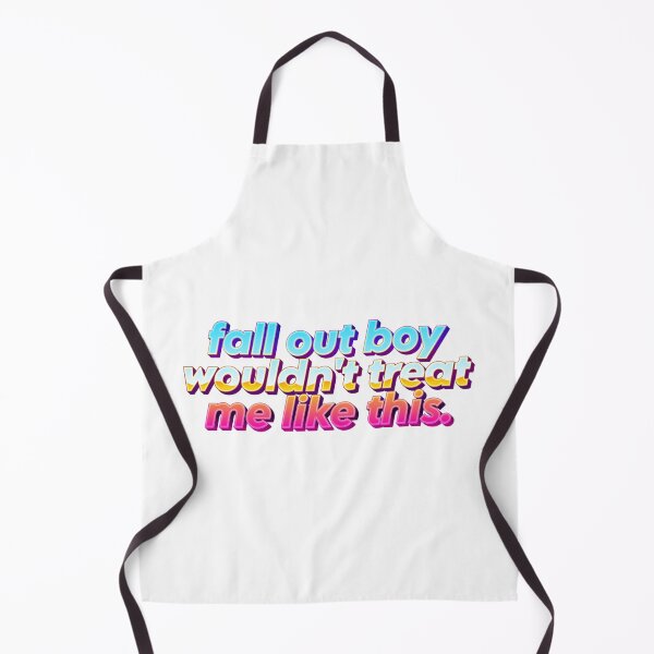 Item preview, fall out boy wouldn't treat me like this designed and sold by sillygaydesigns.