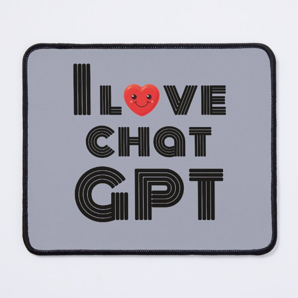 Item preview, I Love Chat GPT designed and sold by CozyLightsStore.