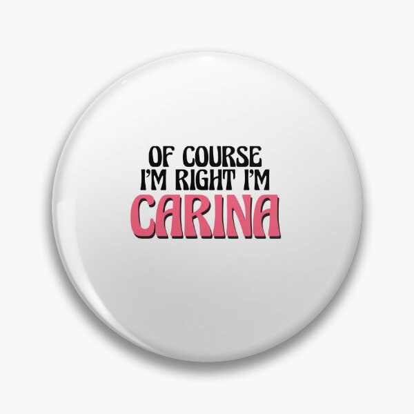 Item preview, Of Course I'm Right I'm Carina designed and sold by Watsonarts.
