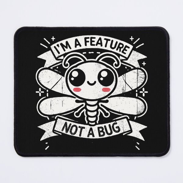 Item preview, I'm feature, not a bug designed and sold by lliiaa1111.