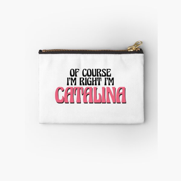 Item preview, Of Course I'm Right I'm Catalina designed and sold by Watsonarts.