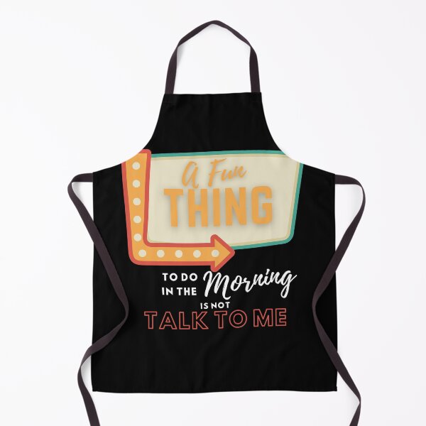 Item preview, A fun thing to do In the morning is not talk to me designed and sold by Rathnau.