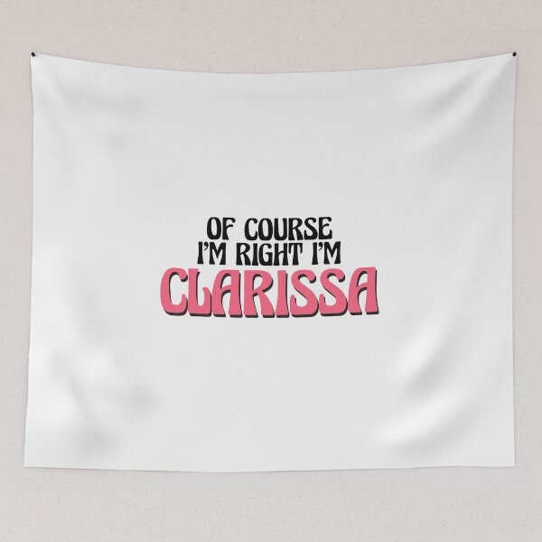 Item preview, Of Course I'm Right I'm Clarissa designed and sold by Watsonarts.