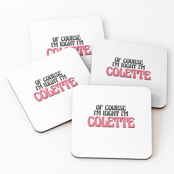 Item preview, Of Course I'm Right I'm Colette designed and sold by Watsonarts.