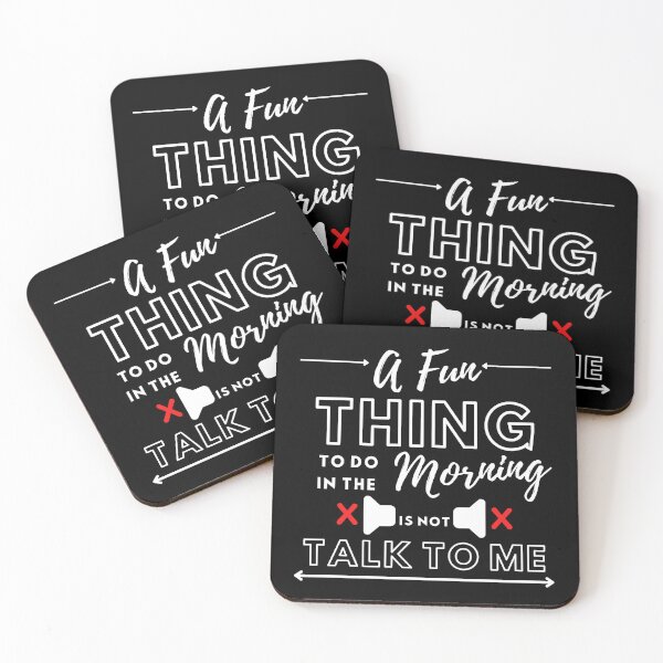 Item preview, A fun thing to do In the morning is not talk to me designed and sold by Rathnau.
