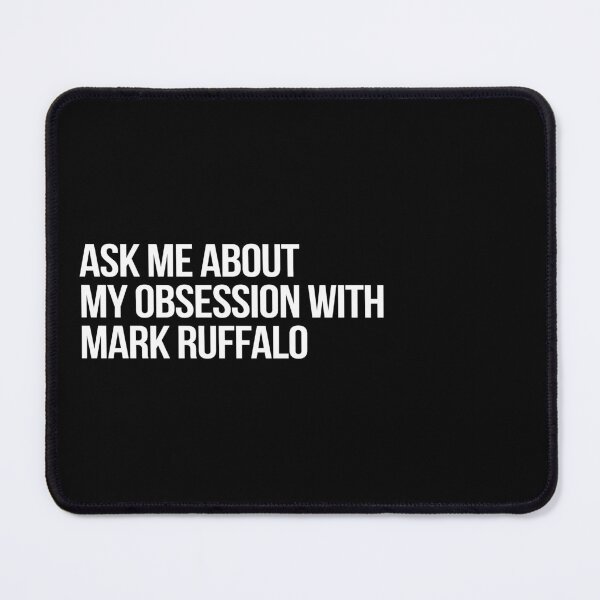 Item preview, Ask me About my Obsession with Mark Ruffalo designed and sold by deluluhaze.