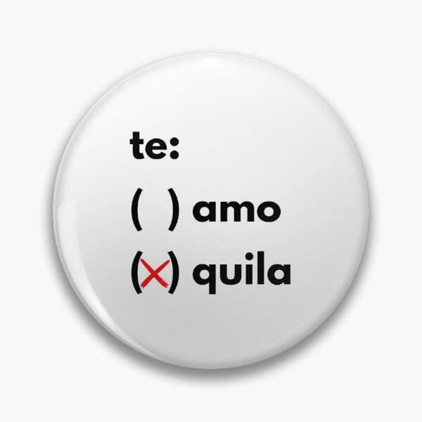 Item preview, Te amo/quila designed and sold by aipolohu.