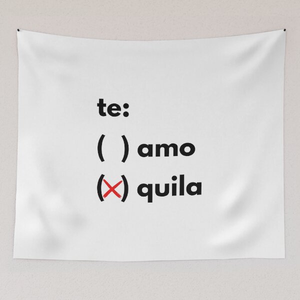 Item preview, Te amo/quila designed and sold by aipolohu.