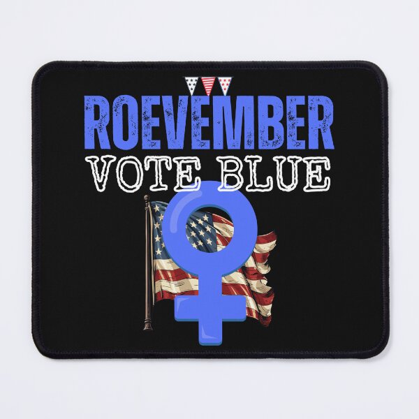 Item preview, Roevember Vote Blue 2024 Save Democracy Political Design designed and sold by EarthArtDesigns.