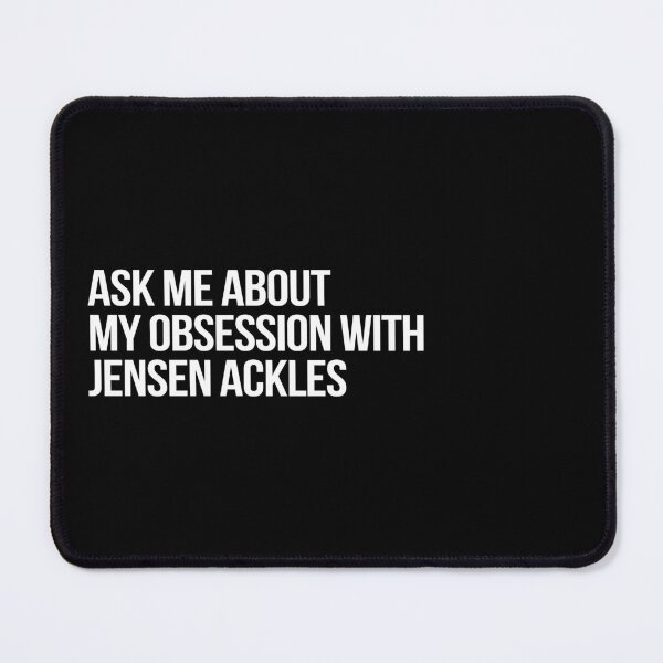 Item preview, Ask me About my Obsession with Jensen Ackles designed and sold by deluluhaze.