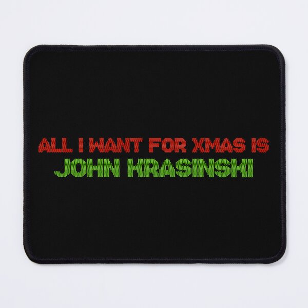 Item preview, All I Want for Xmas is John Krasinski designed and sold by deluluhaze.