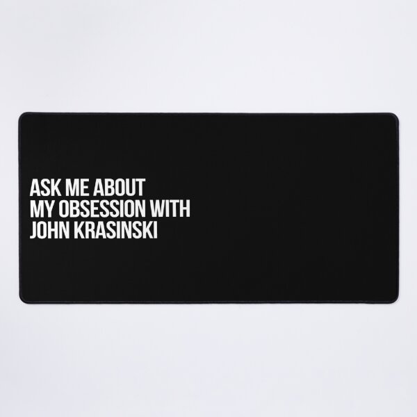 Item preview, Ask me About my Obsession with John Krasinski designed and sold by 2000sbabyangel.