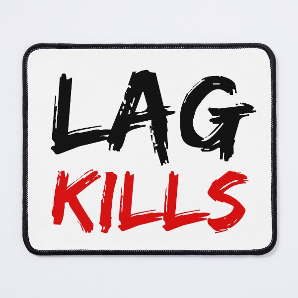 Item preview, Lag Kills 1 designed and sold by aipolohu.